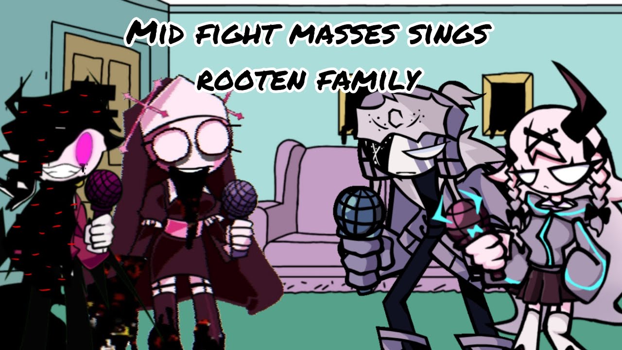 Mid fight masses sings rooten family (FNF Mod) (Download in the description)