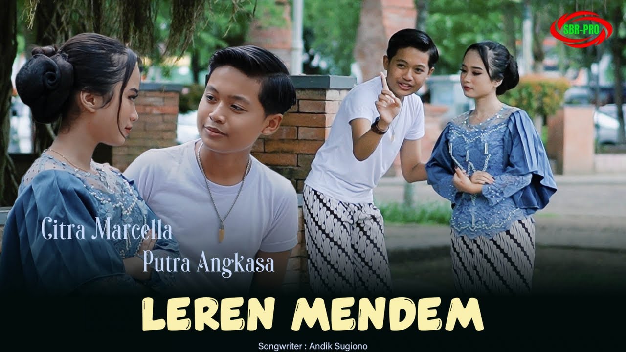 PUTRA ANGKASA FEAT CITRA MARCELLA - LEREN MENDEM ( Official Video Music )
