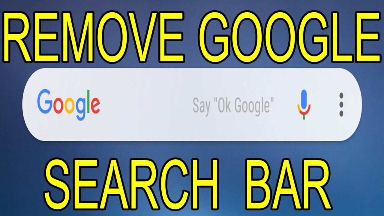 Remove Google Search Bar from Home Screen on Android Phone