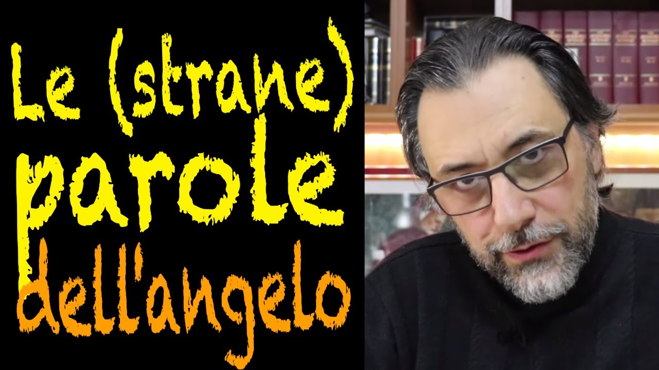 Le (strane) parole dell'angelo a Maria