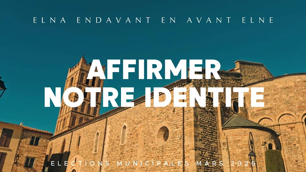 ELNA ENDAVANT, EN AVANT ELNE - AFFIRMER NOTRE IDENTITE