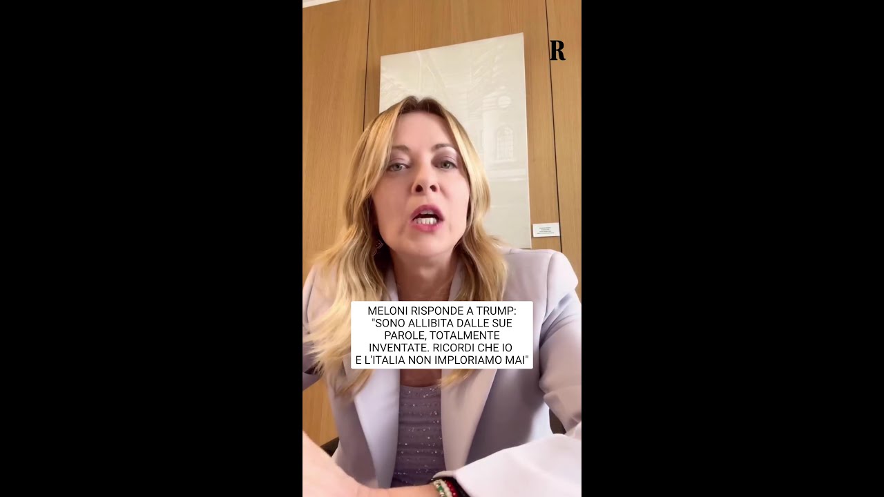 La PREMIER Meloni risponde a Trump: &ldquo;ALLIBITA&rdquo;