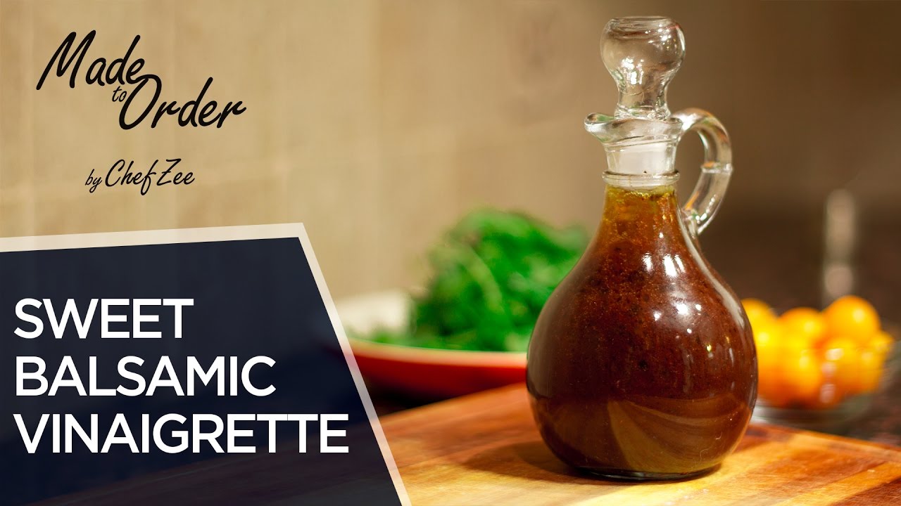 Sweet Balsamic Vinaigrette | Salad Dressing Recipes | Made To Order | Chef Zee Cooks