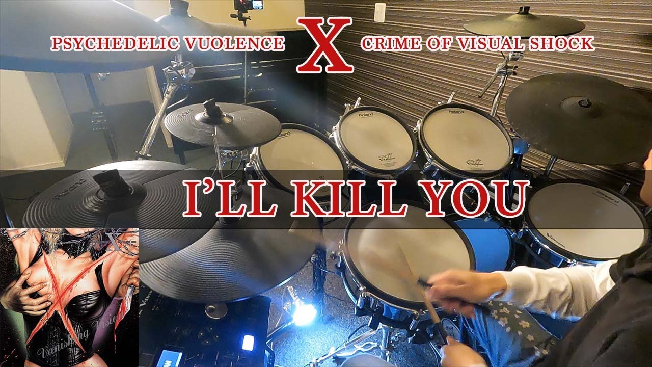 I'LL KILL YOU  /  X   【叩いてみた】