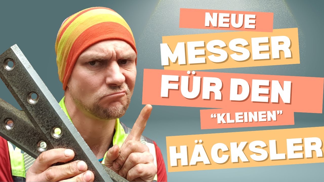 Häcksler Messer wechseln - 2m3 in 10 min - Haecksler 3 hackt wie am erstan Tag