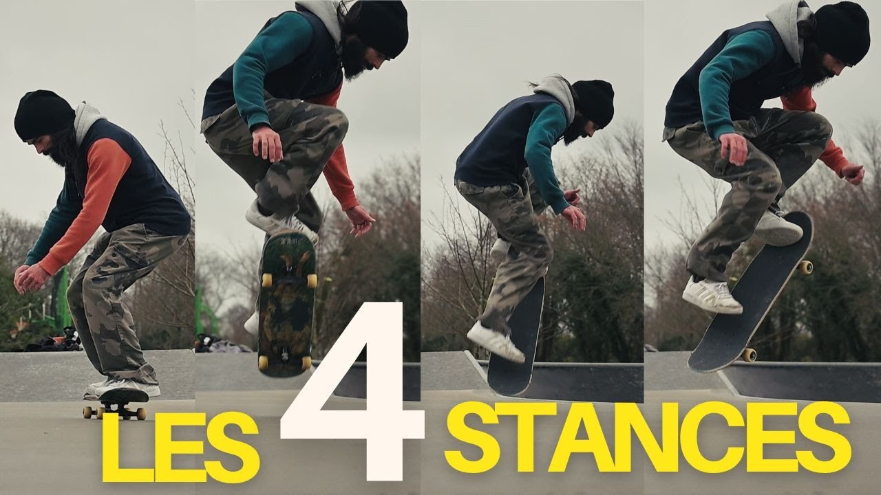 Les 4 stances en Skate
