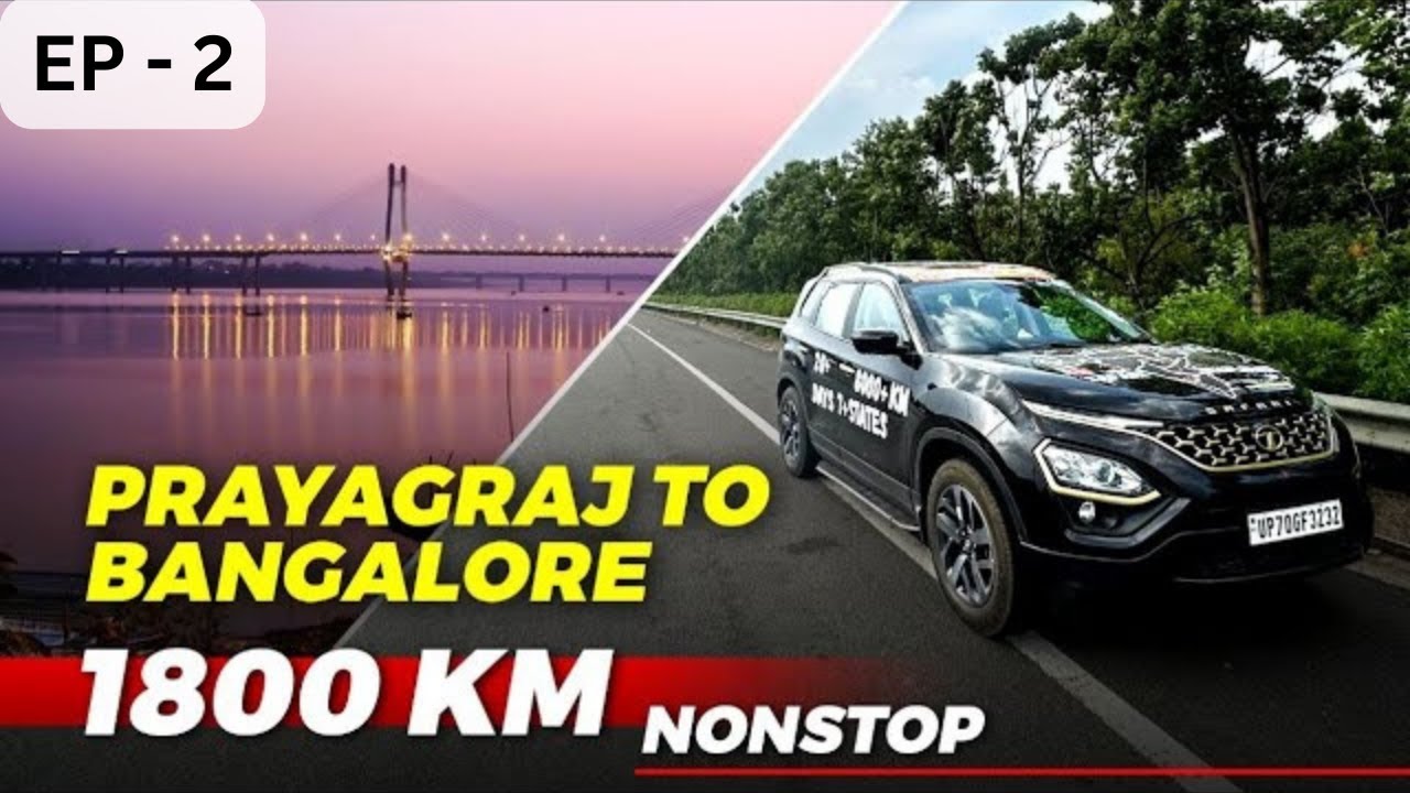 PRAYAGRAJ to BANGALORE by ROAD | 1800km NONSTOP in 24hrs | Safari Explorer | Ep -1
