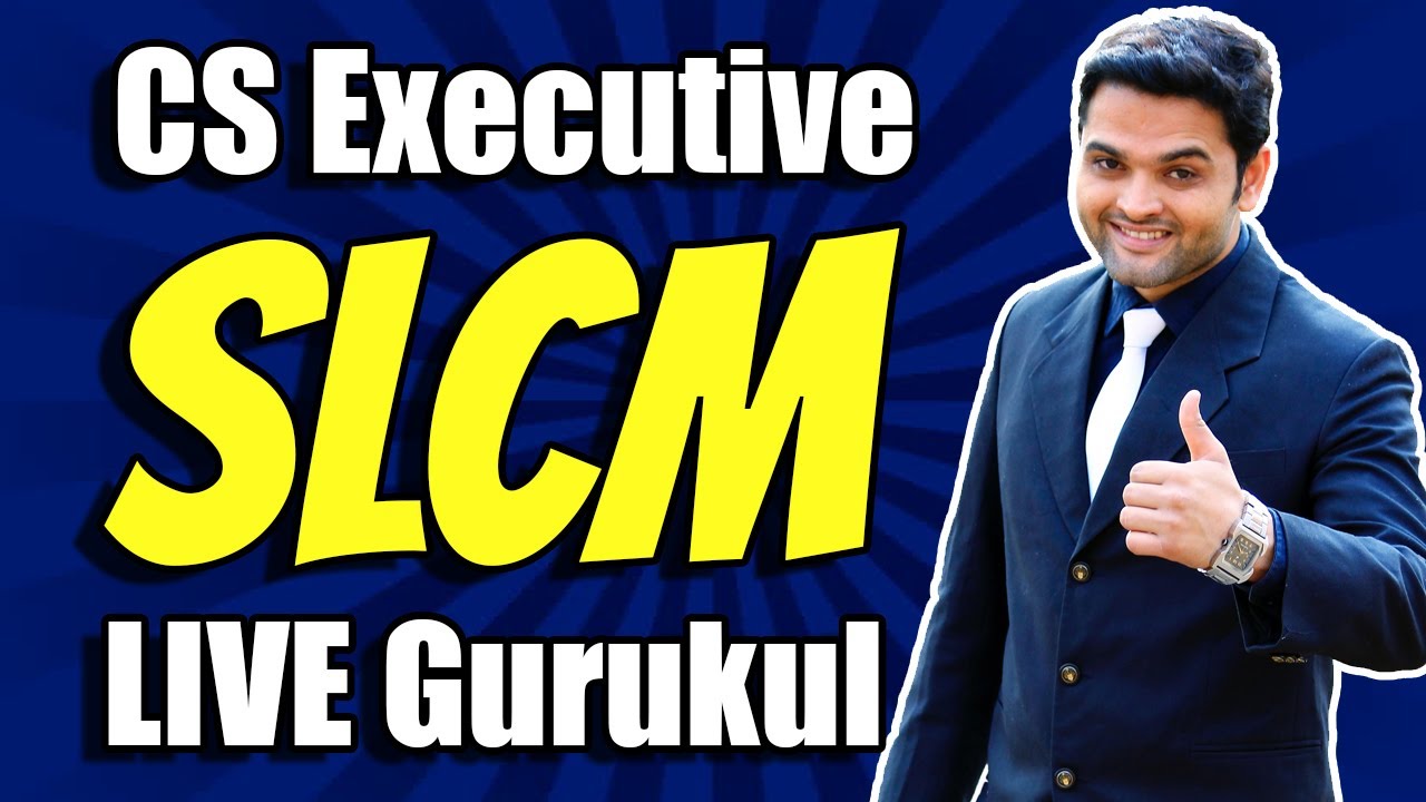 CS Executive Securities Laws Online Classes | LIVE Gurukul | Best CS Executive SLCM Online Classes