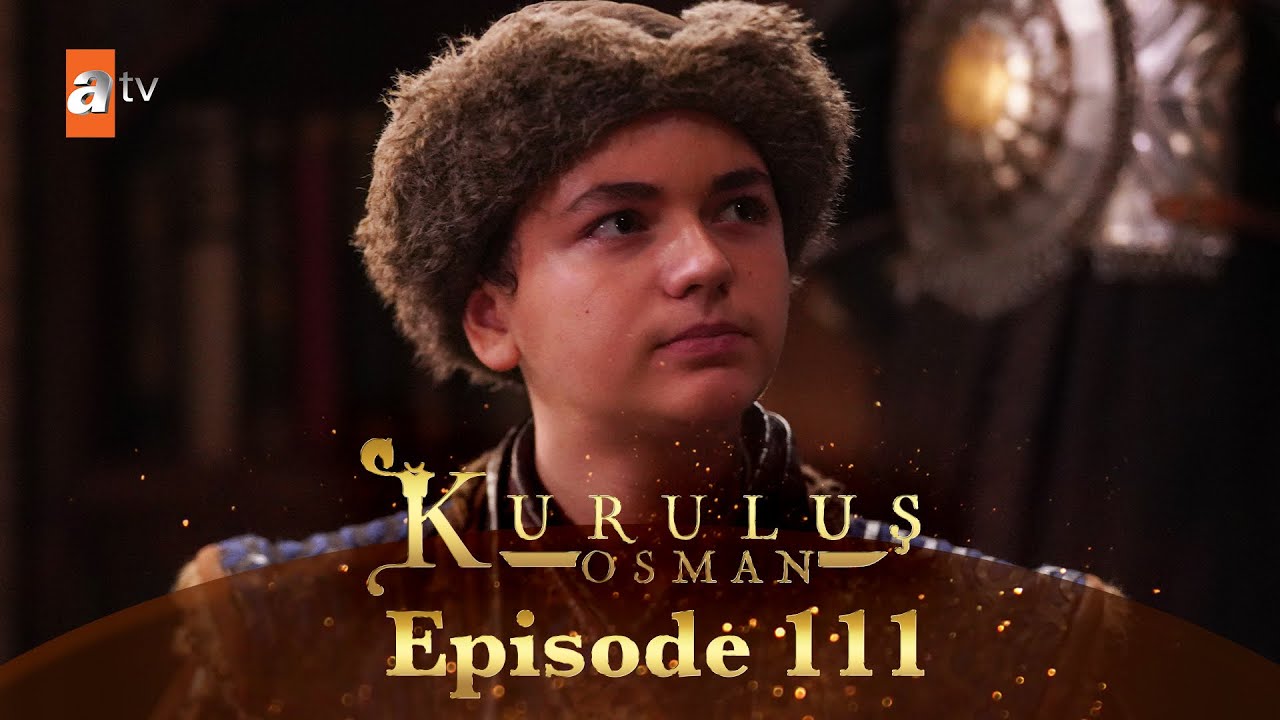 Kurulus Osman Urdu - Season 4 Episode 111