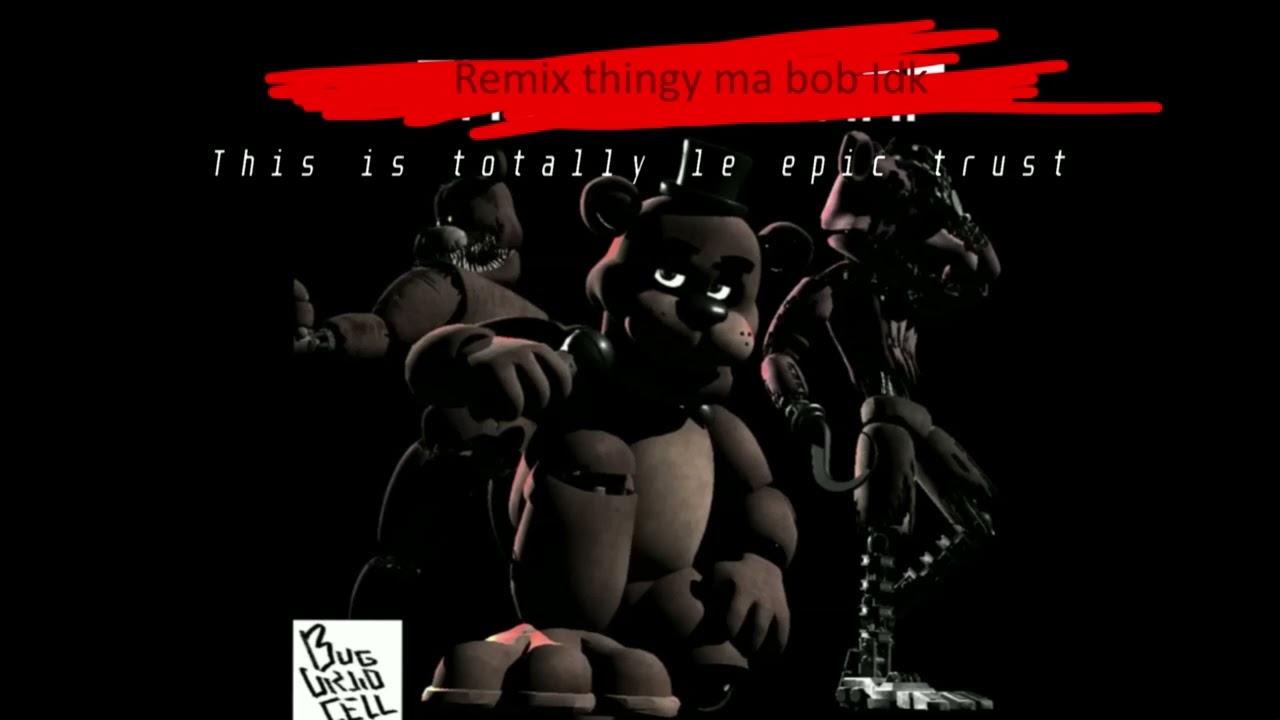THIS IS FNAF [REMIX]