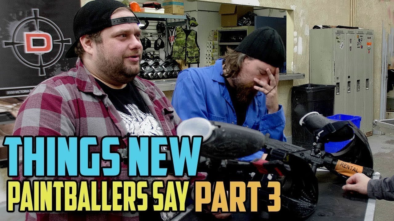 Things New Paintballers Say Part 3 - 4K