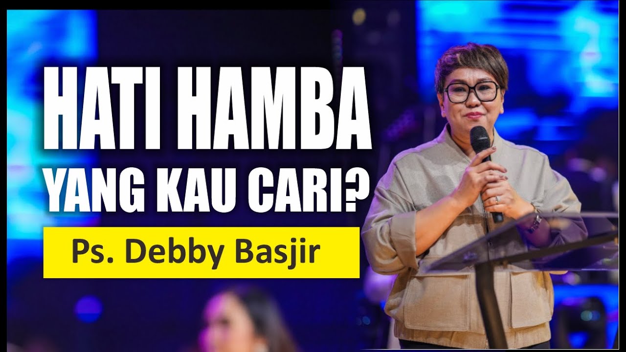 KHOTBAH  DEBBY BASJIR [ HATI HAMBA YANG KAU CARI ] #khotbahdebbybasjir_db