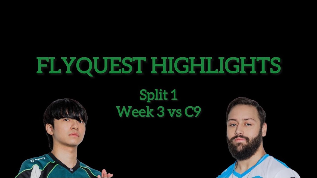 FlyQuest Highlights, 2026 Split 1, Week 3 vs C9