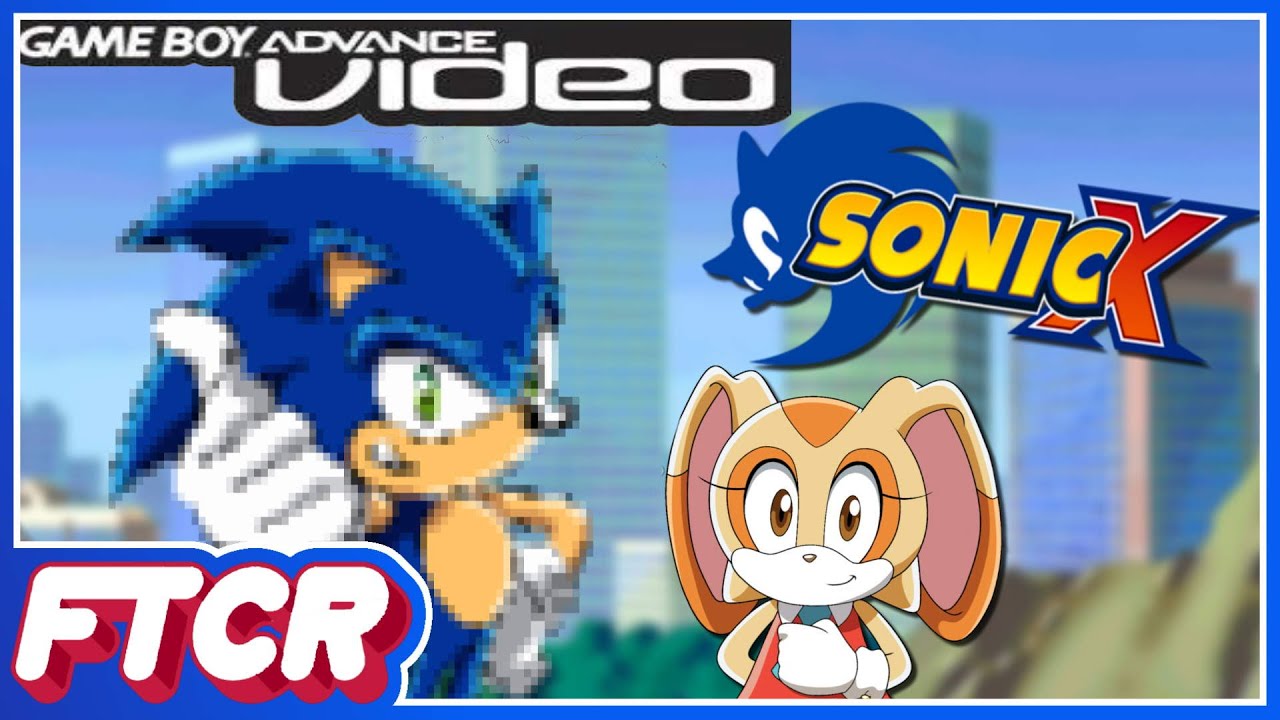 "Please Don't Sue Us, TMS!" 'Sonic X (GBA)' COMPLETE Let's Play