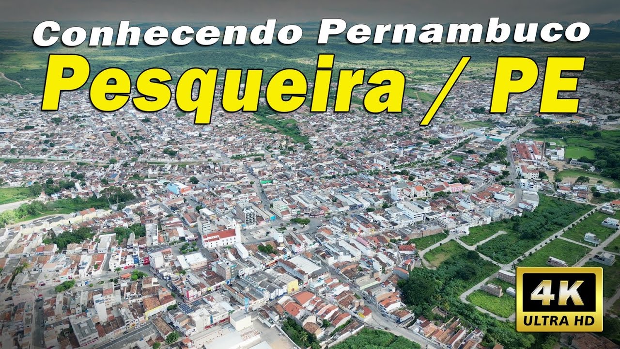 Pesqueira - Pernambuco em 4K
