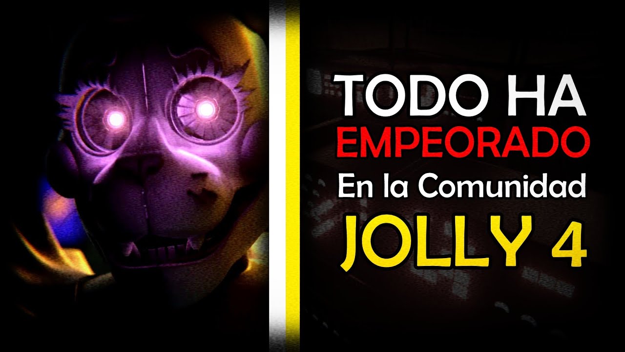 LAS COSAS CON JOLLY 4 NO ESTAN BIEN.