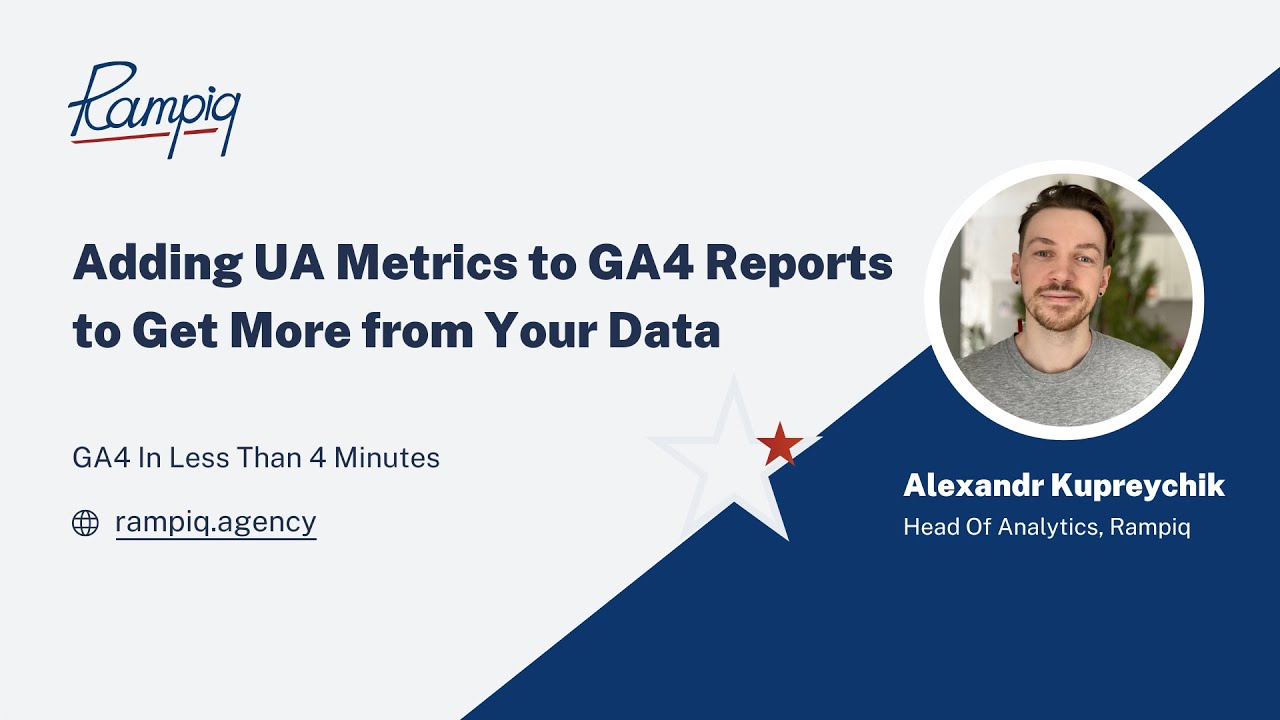 Adding UA Metrics to GA4 Reports to Get More from Your Data