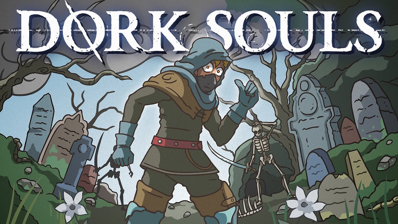 DORK SOULS 
