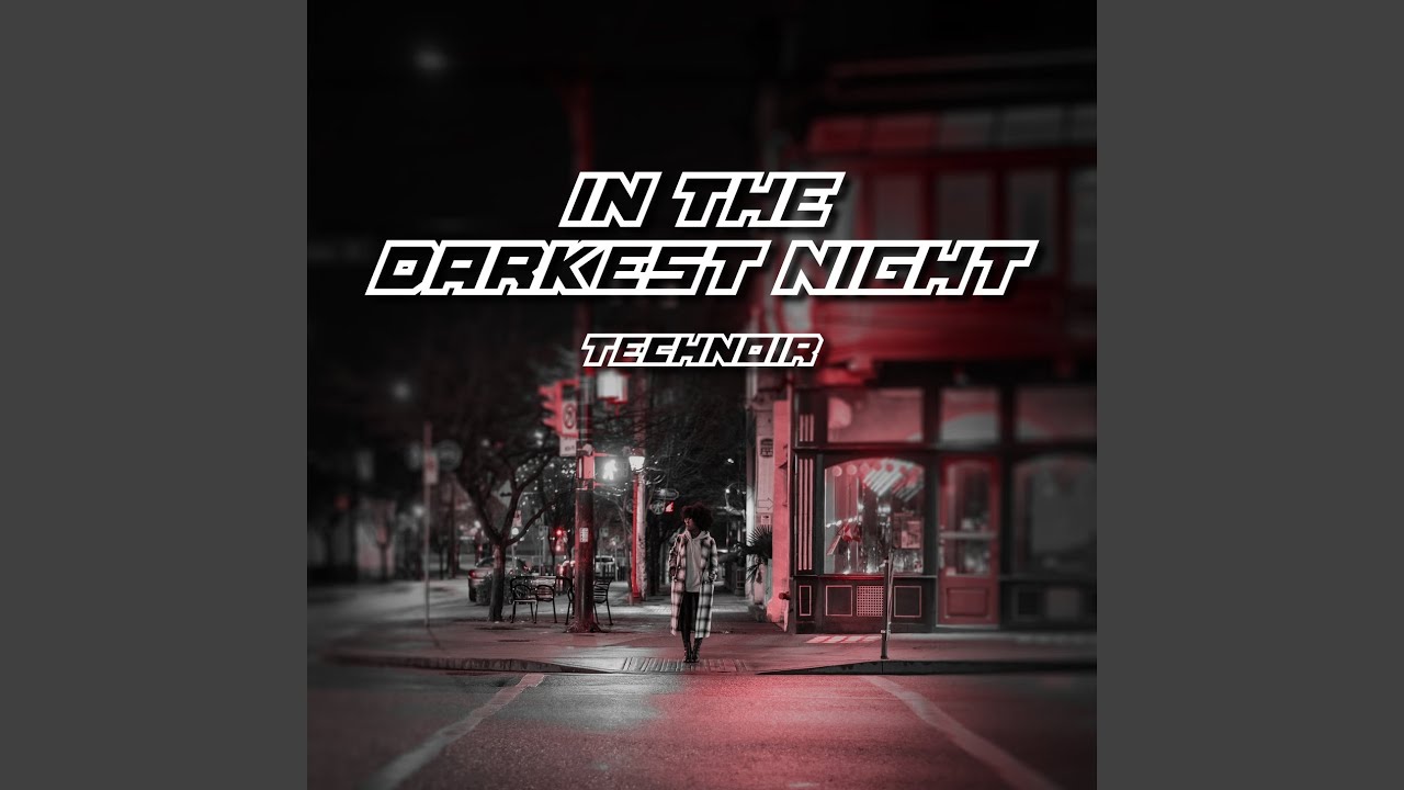 In the Darkest Night