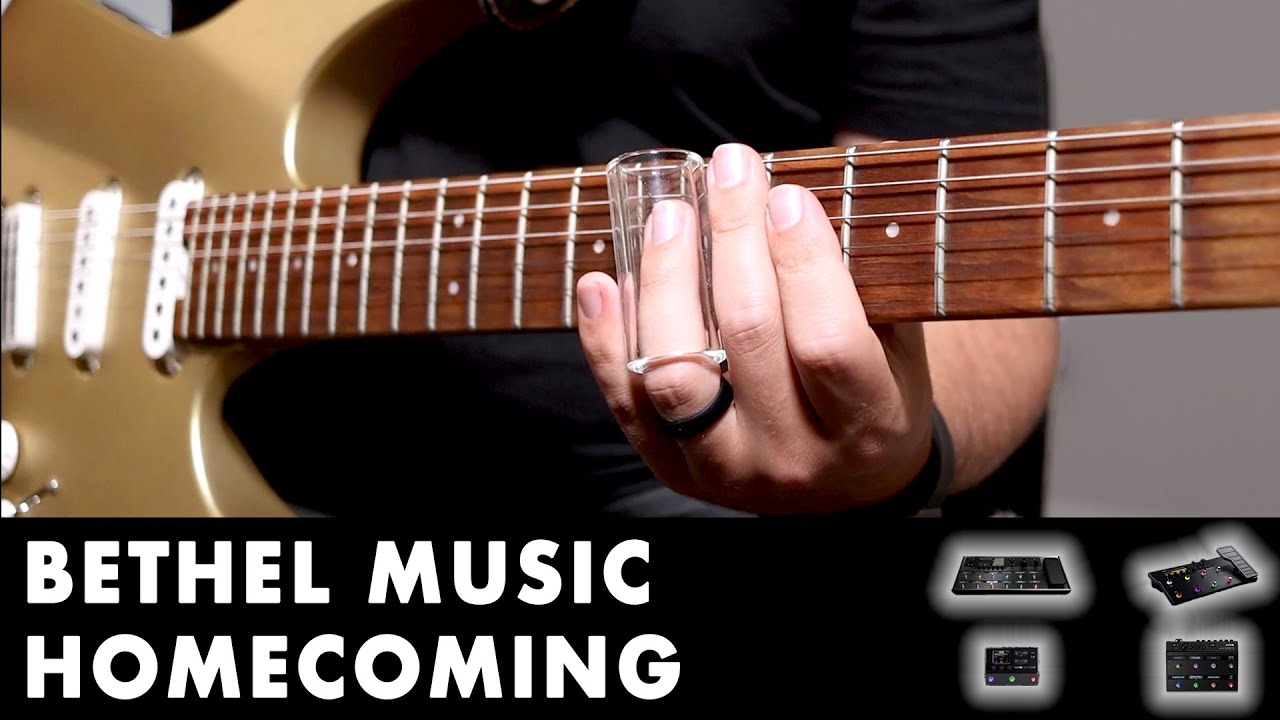 Homecoming - Bethel Music (Guitar Tutorial) 60+ Downloads Helix HX Stomp, POD Go, HX Effects Patch