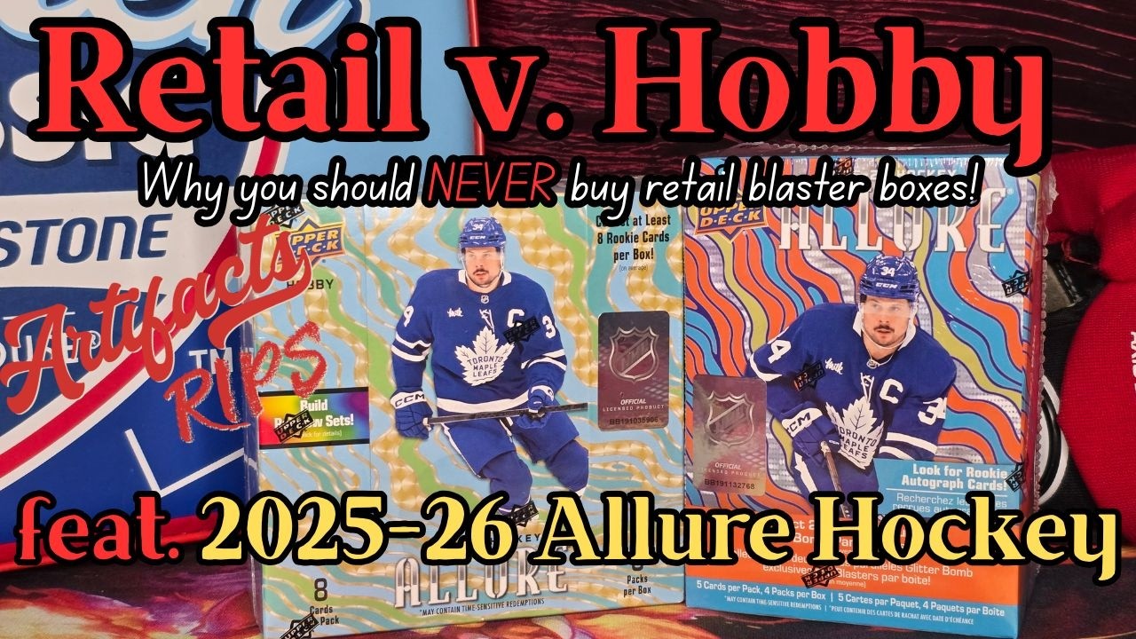 Retail v. Hobby: Why you Should NEVER Buy Retail Blasters feat. 2025-26 Upper Deck Allure Hockey