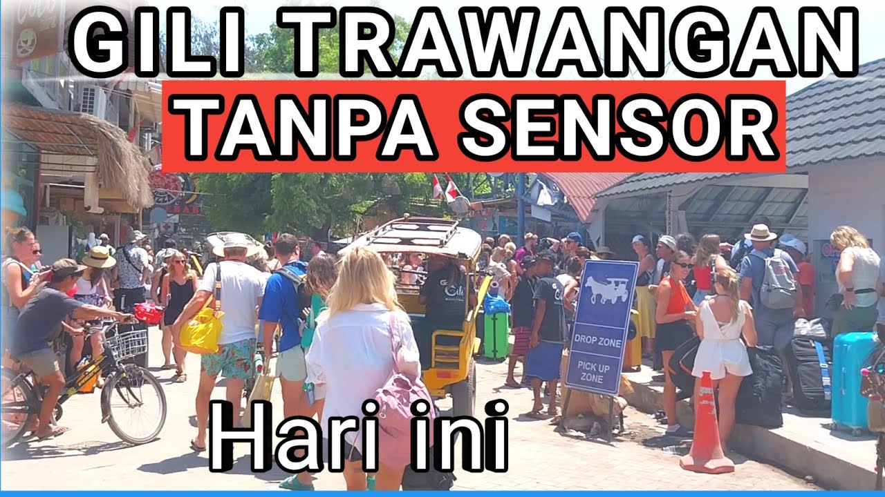 Situasi KAMPUNG BULE GILI TRAWANGAN Terbaru Hari ini