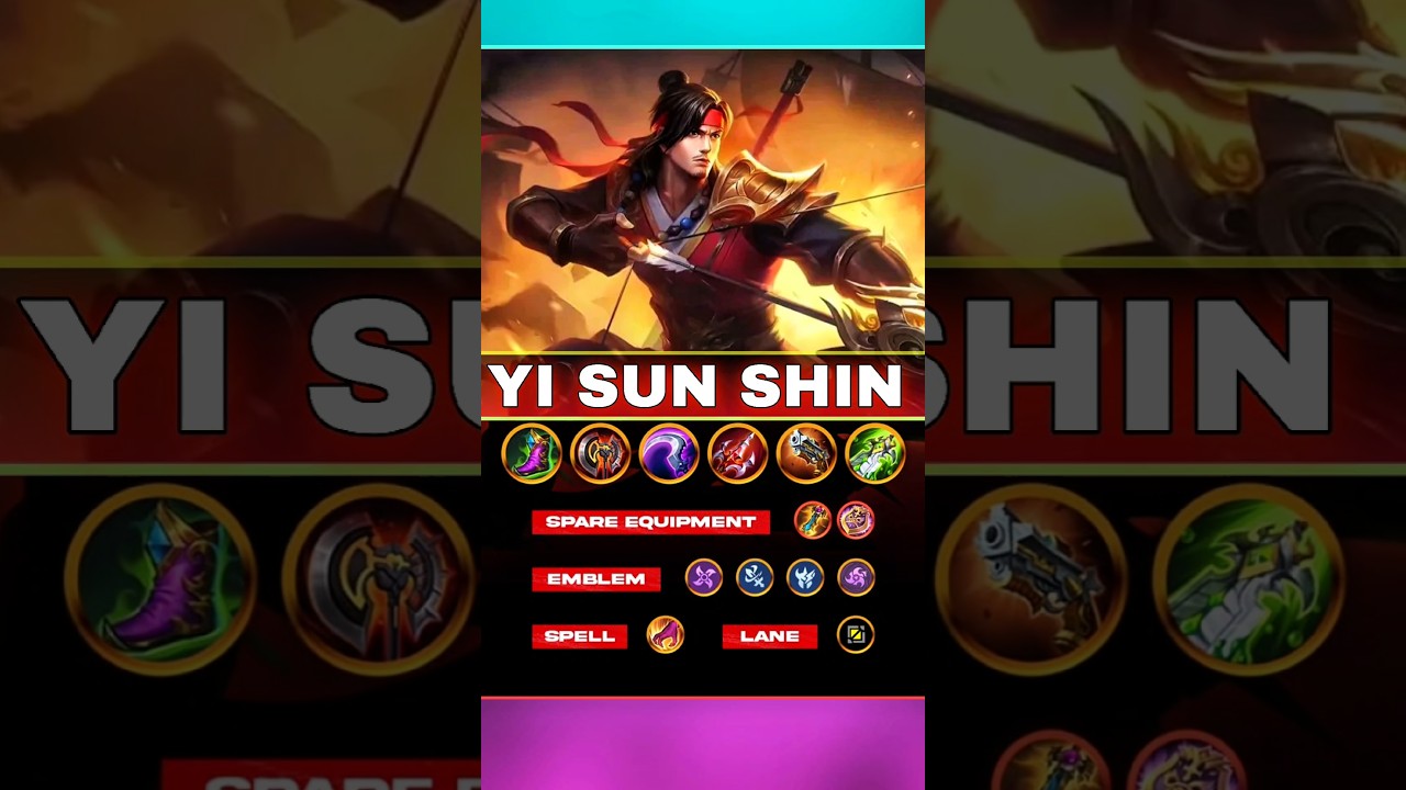 Yi Sun-shin META Build 2025 ⚔️ | Best Emblem, Spell & Spare Equipments for YSS in MLBB