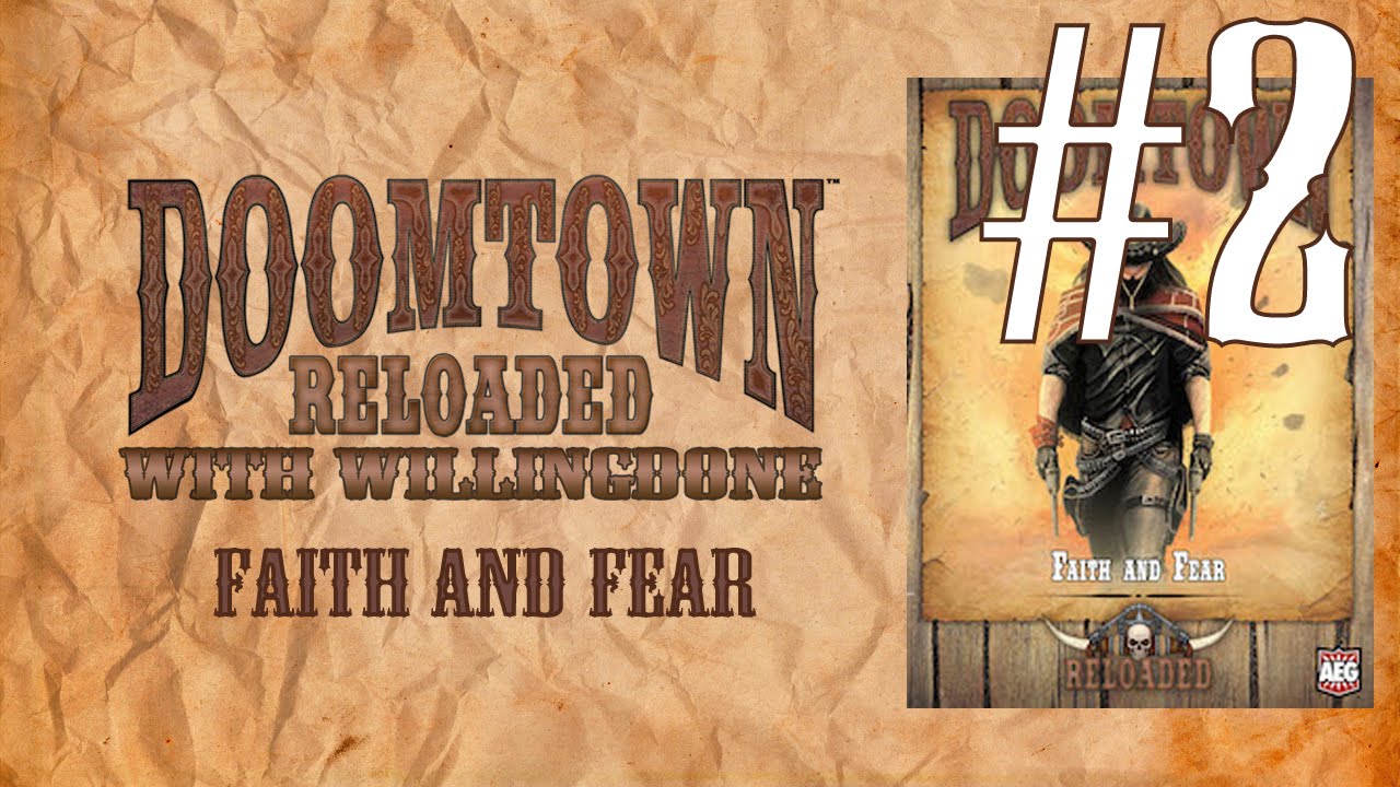 Doomtown Reloaded Pine Box Review: Faith and Fear Part 2