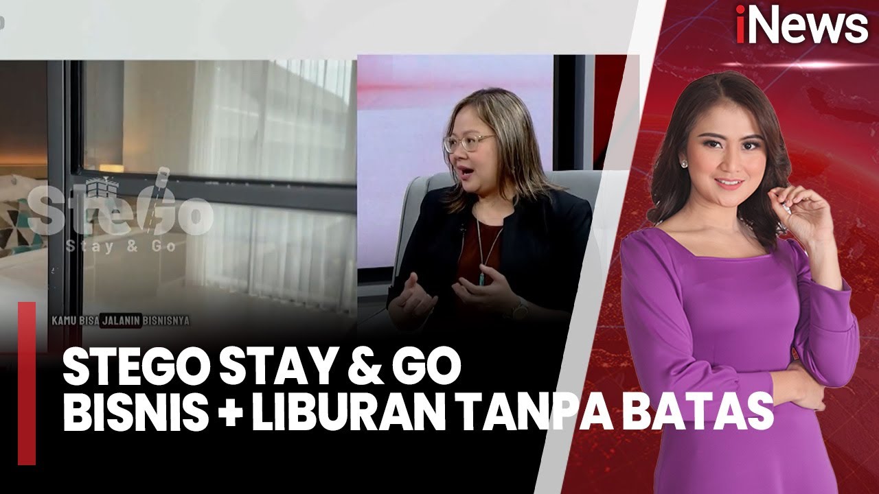 STEGO Stay & Go, Bisnis Terkelola dan Liburan Tanpa Batas |iBreak (20/01)