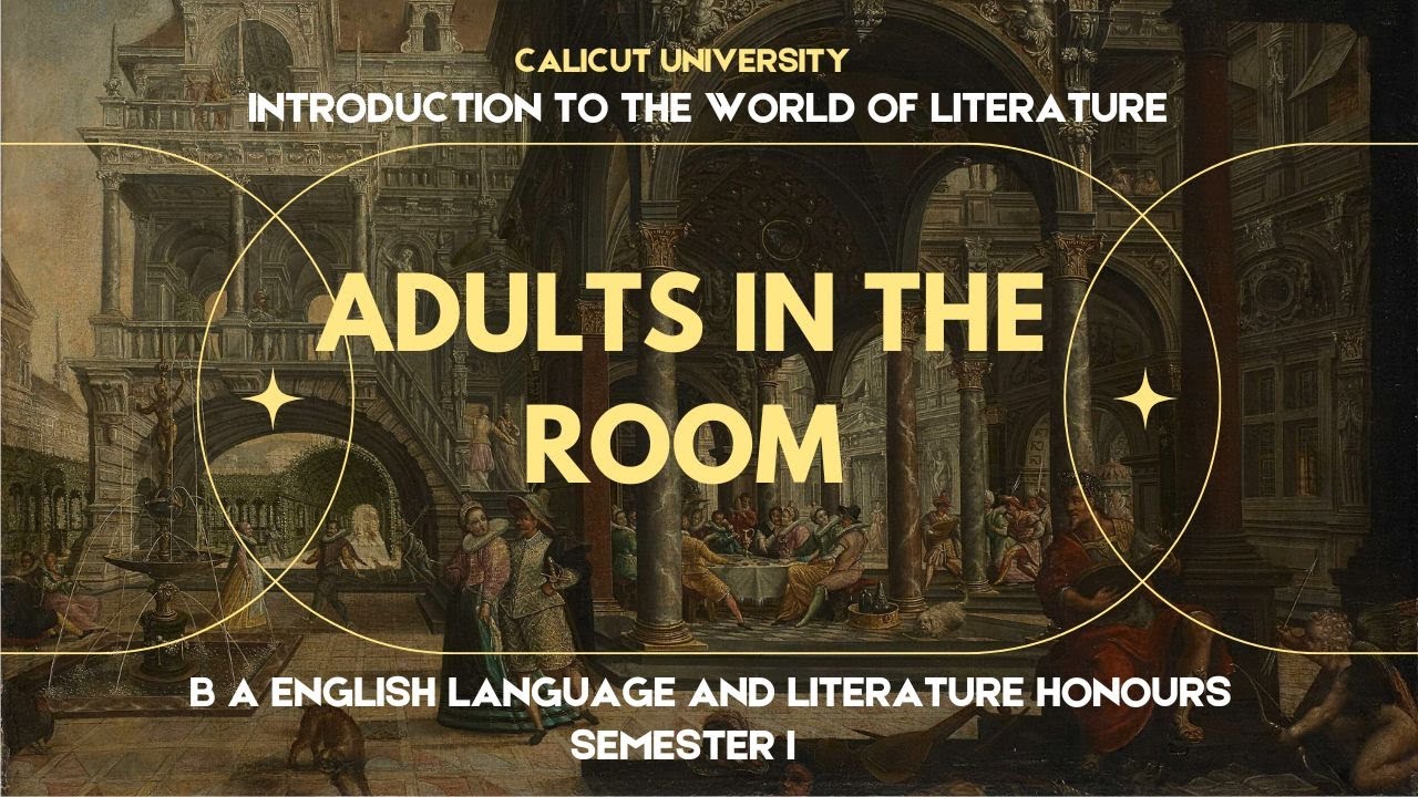 Adults in the Room Film  Malayalam Summary Calicut University BA English Honours First Semester