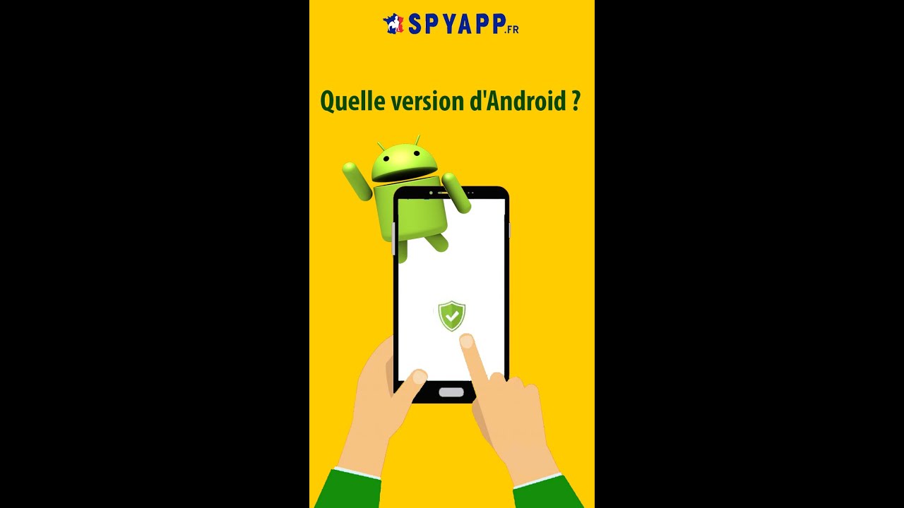 Quelle version d'Android a mon t&eacute;l&eacute;phone?