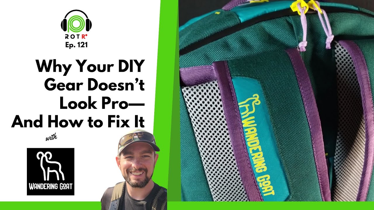 Why Your DIY Gear Doesn’t Look Pro—And How to Fix It | Ep. 121 | Ripstop on the Record