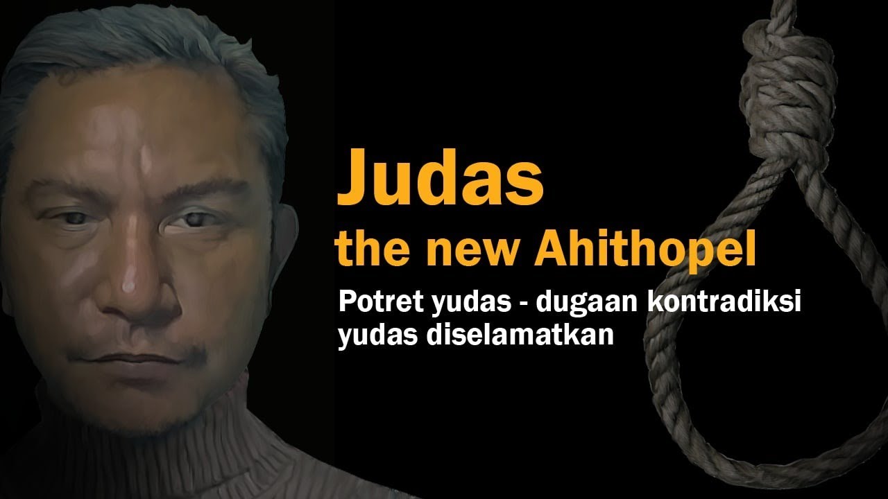 VV-131) Yudas Iskariot Diselamatkan? Sebuah Ulasan Popular-Komprehensif