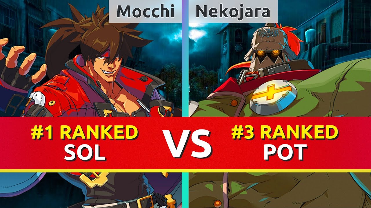 GGST ▰ Mocchi (#1 Ranked Sol) vs Nekojara (#3 Ranked Potemkin). Guilty Gear Strive