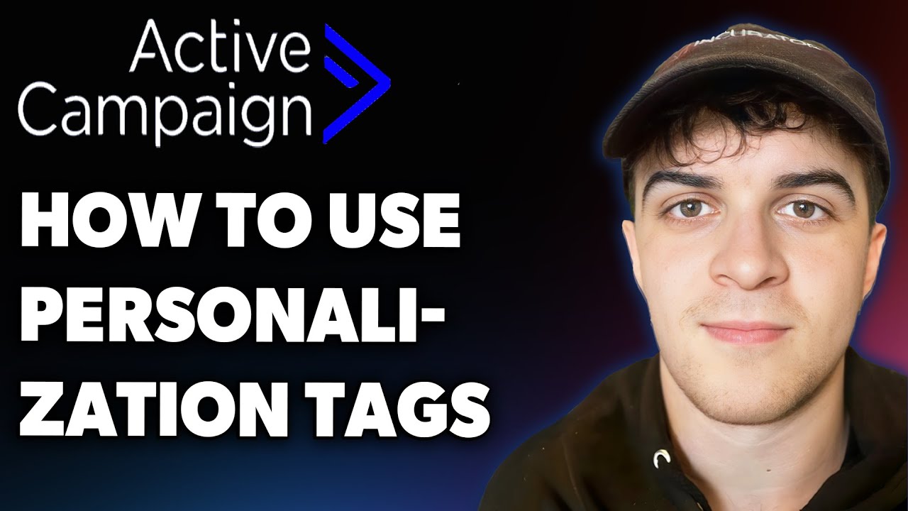 How to Use Activecampaign Personalization Tags (Full 2025 Guide)