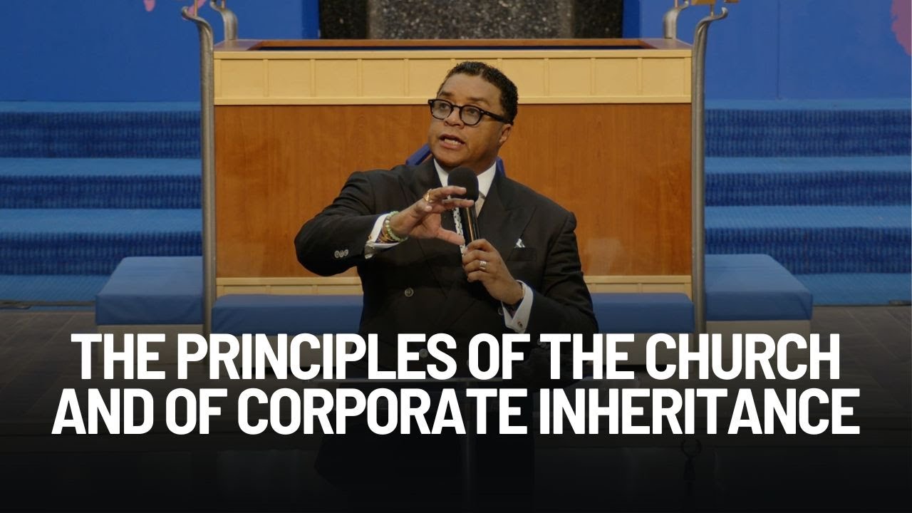The Principles of the Church and of Corporate inheritance