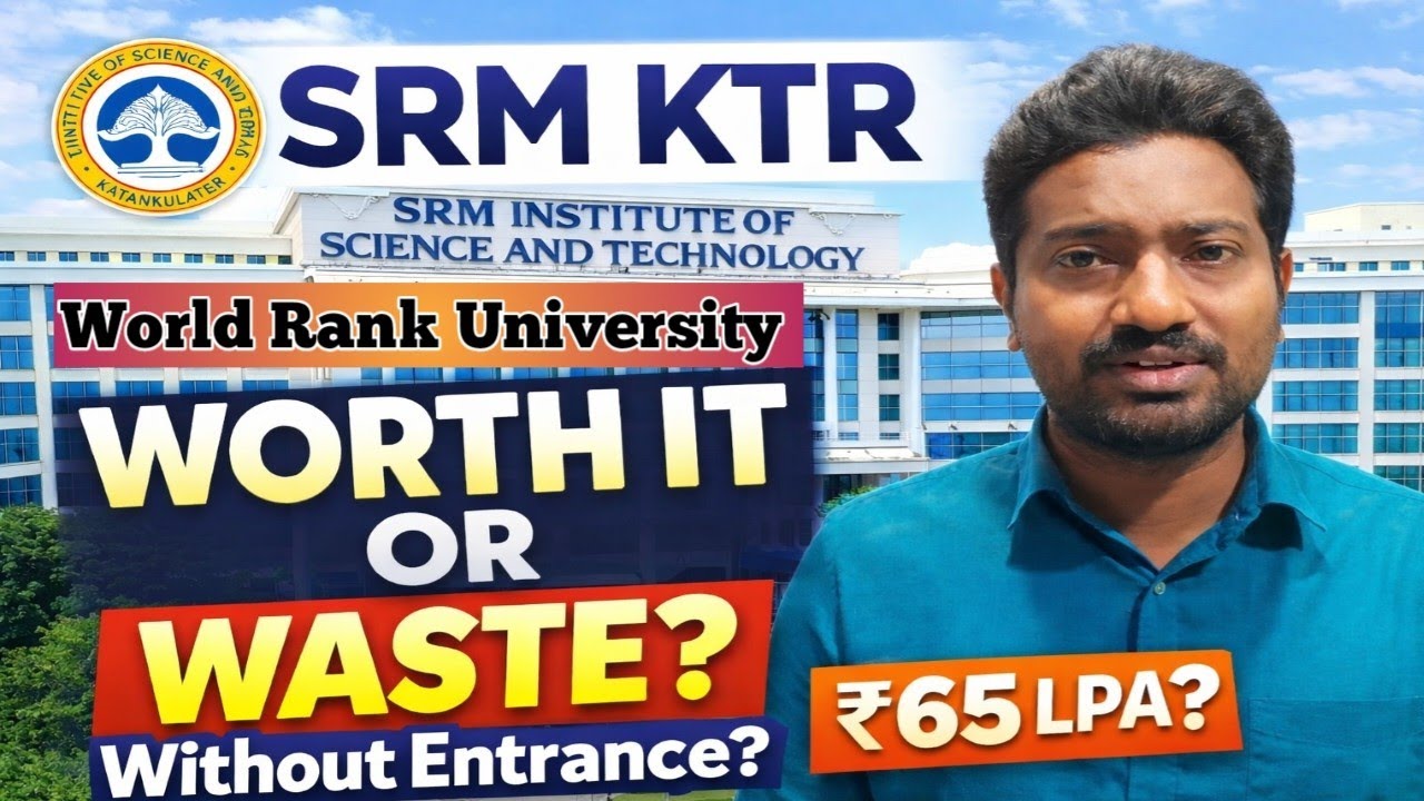 SRM IST KTR Full Review 2026 😱 Fees | Placement | Before Joining SRM WATCH 😳 Full Honest Review 2026