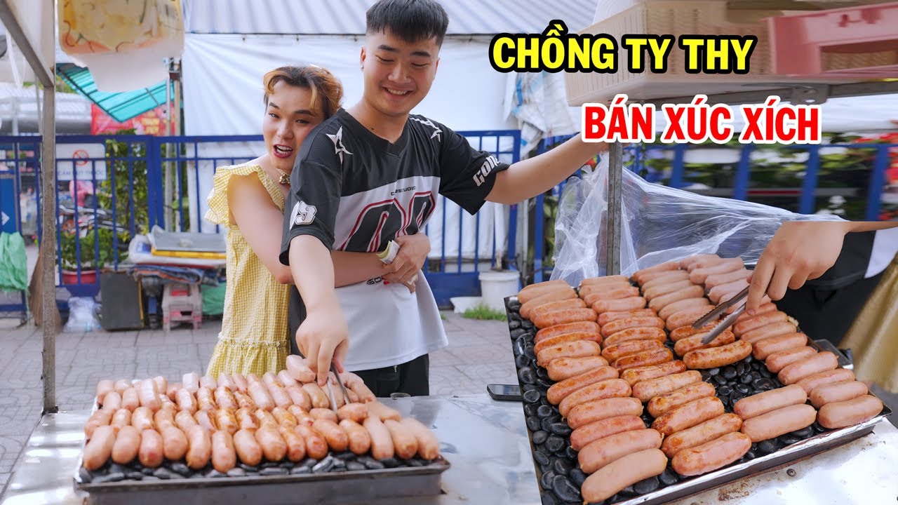 Chồng Ty Thy bán xúc xích vừa dài vừa bự - Ty Thy Vlog Gỏi đu đủ