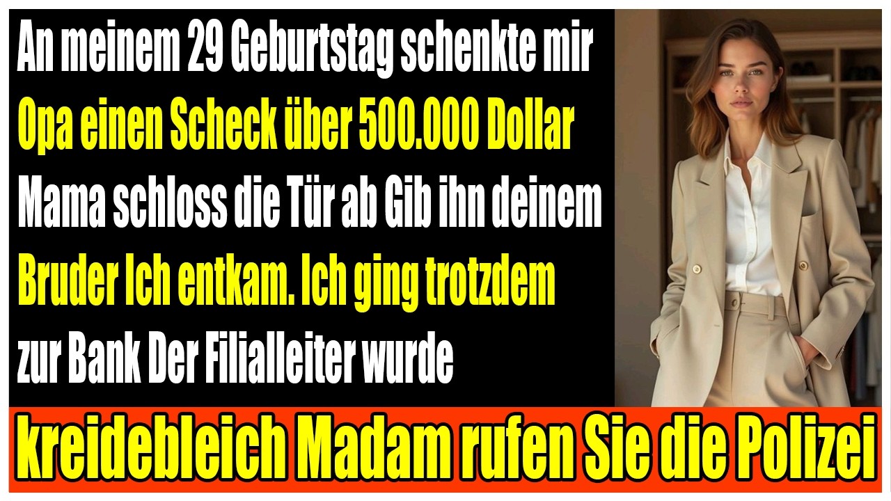 Unterschreib den Scheck sonst rufen wir die Polizei Meine Eltern wollten meine 500.000-Dollar