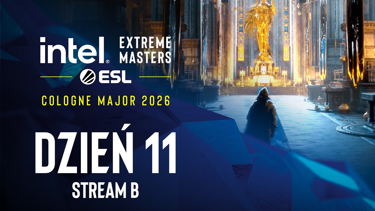 IEM Cologne Major 2026 | 18+ | Dzień 11 | Transmisja B