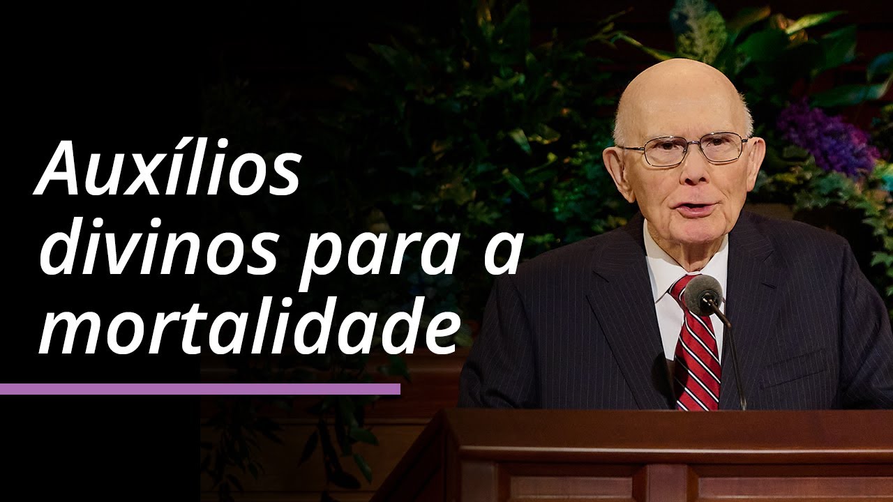 Auxílios divinos para a mortalidade | Dallin H. Oaks | Conferência Geral de Abril de 2025