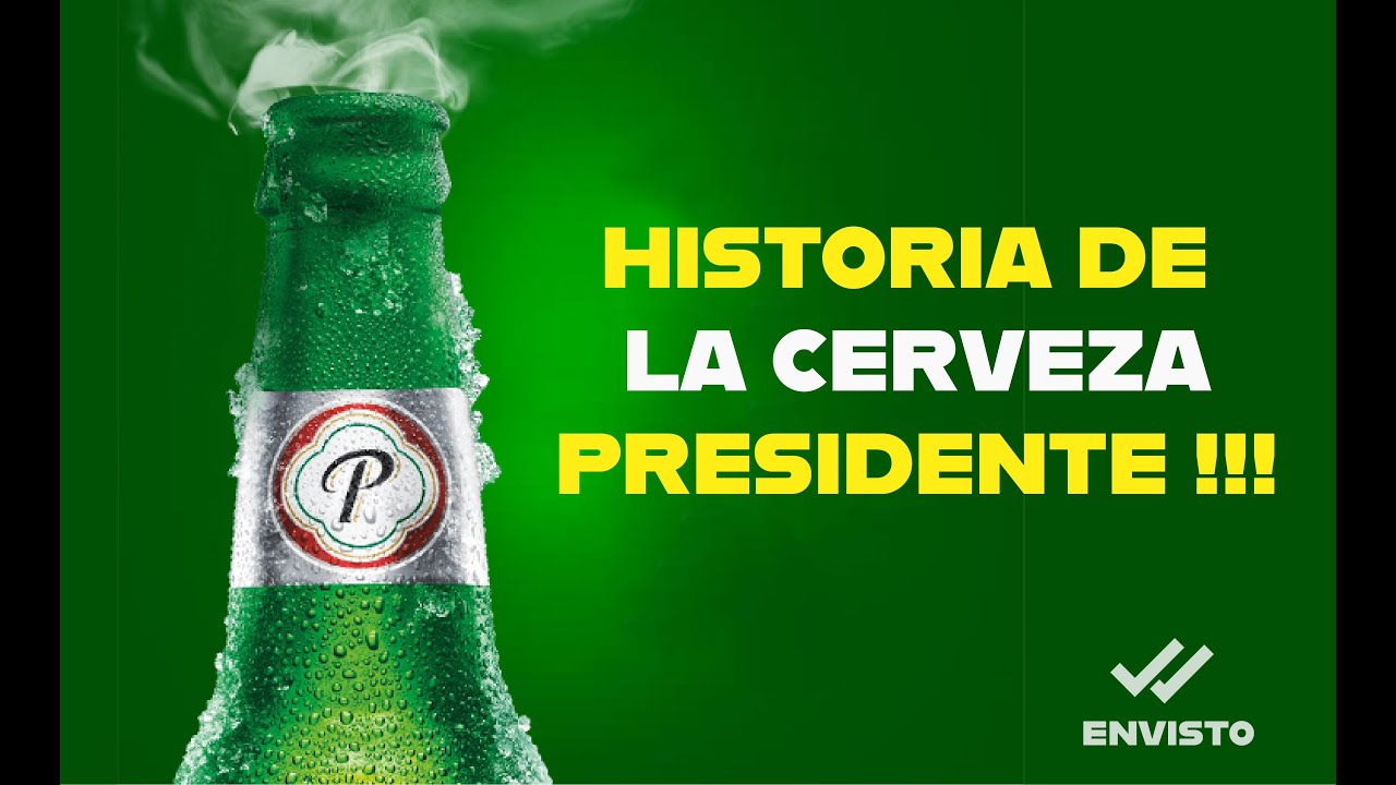 HISTORIA DE LA CERVEZA PRESIDENTE !!!!