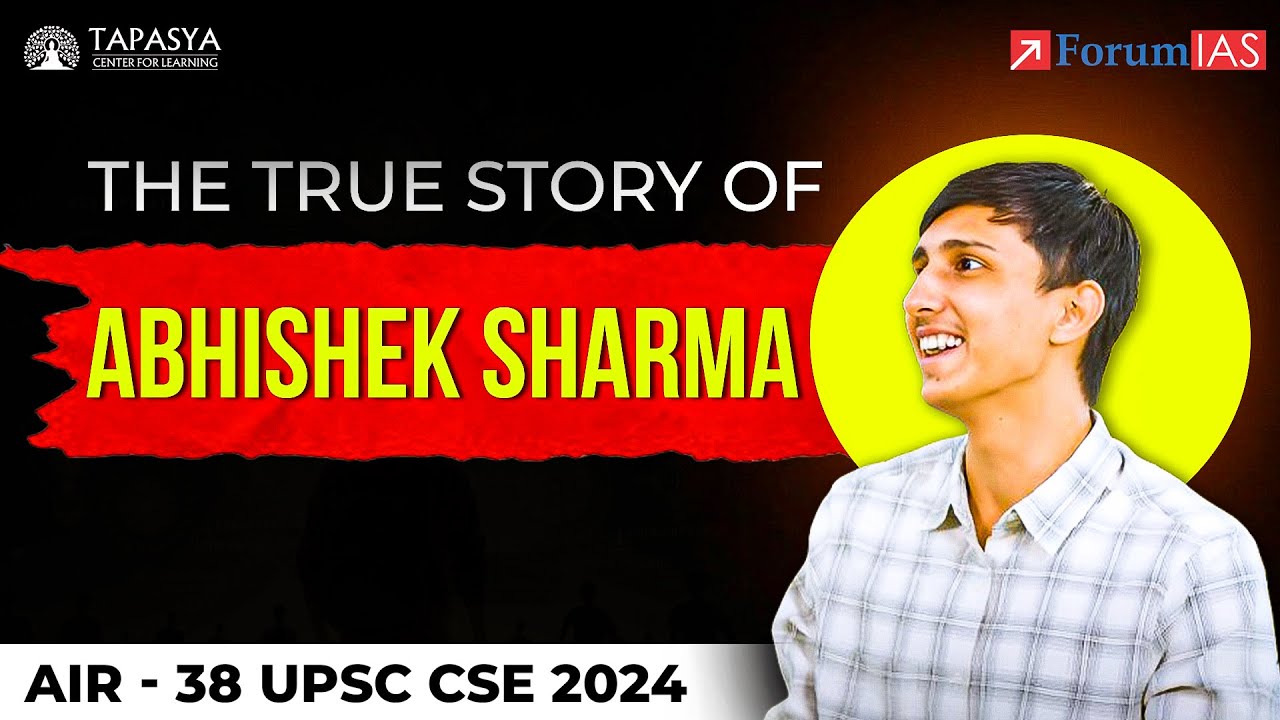 From 2 Prelims Failure to AIR 38 in UPSC CSE | The True Story of Abhishek Sharma | #tapasya