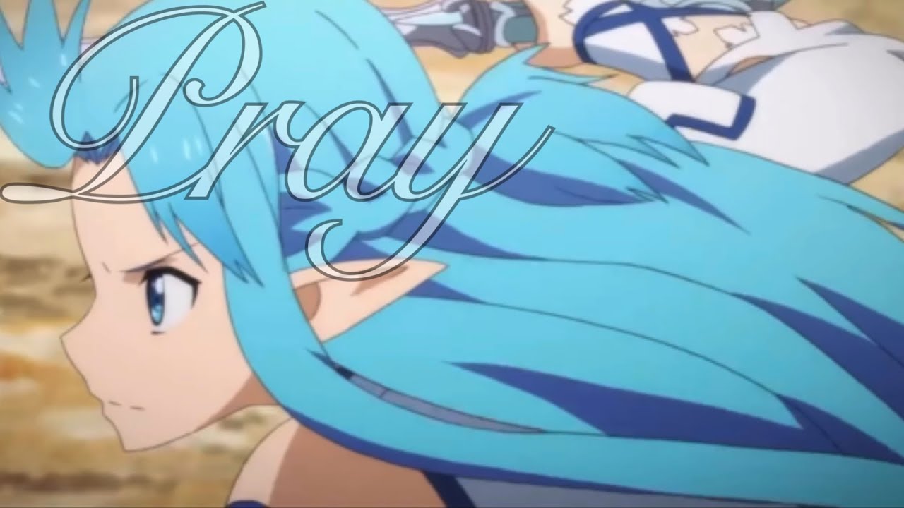 Pray || Asuna Yuuki [AMV]