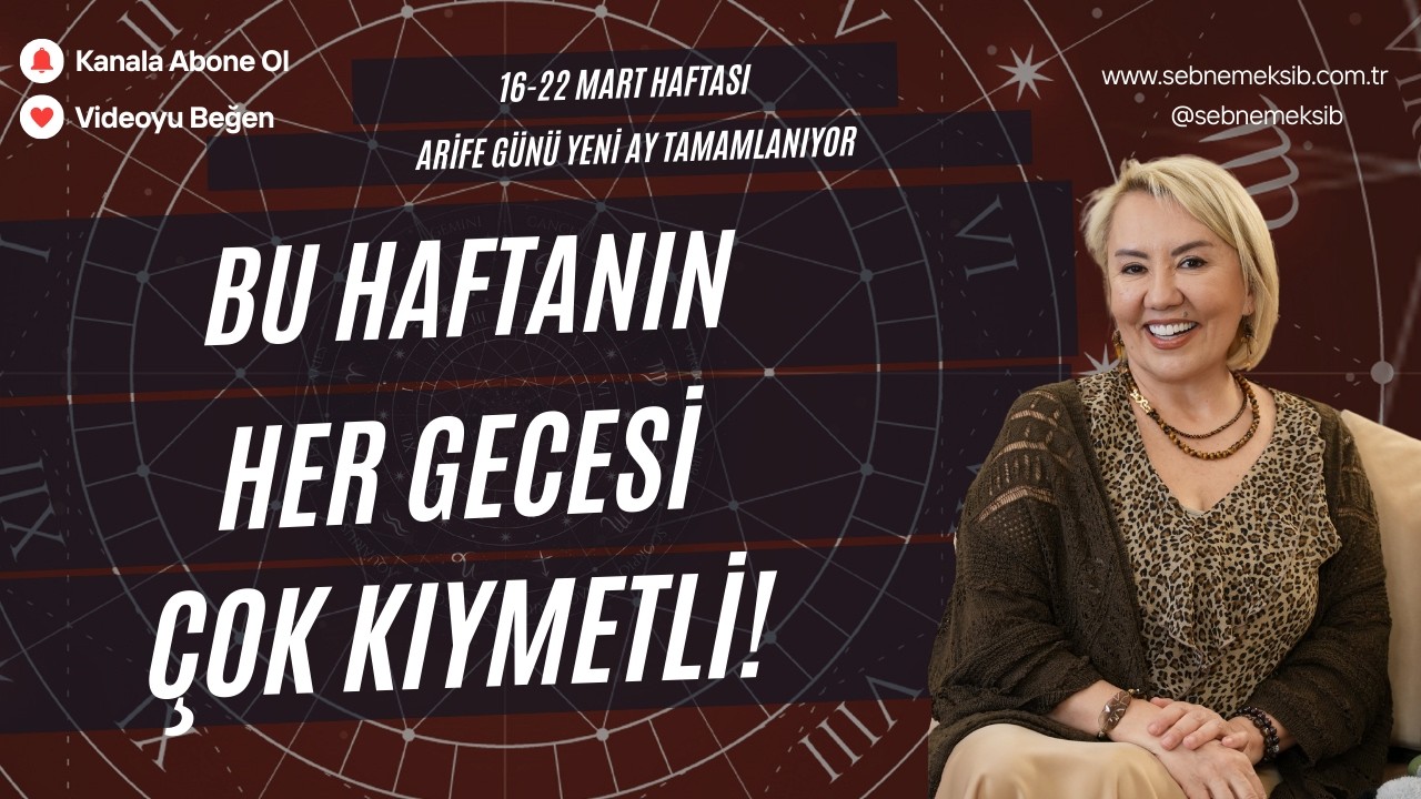 BU HAFTANIN HER GECESİ ÇOK KIYMETLİ