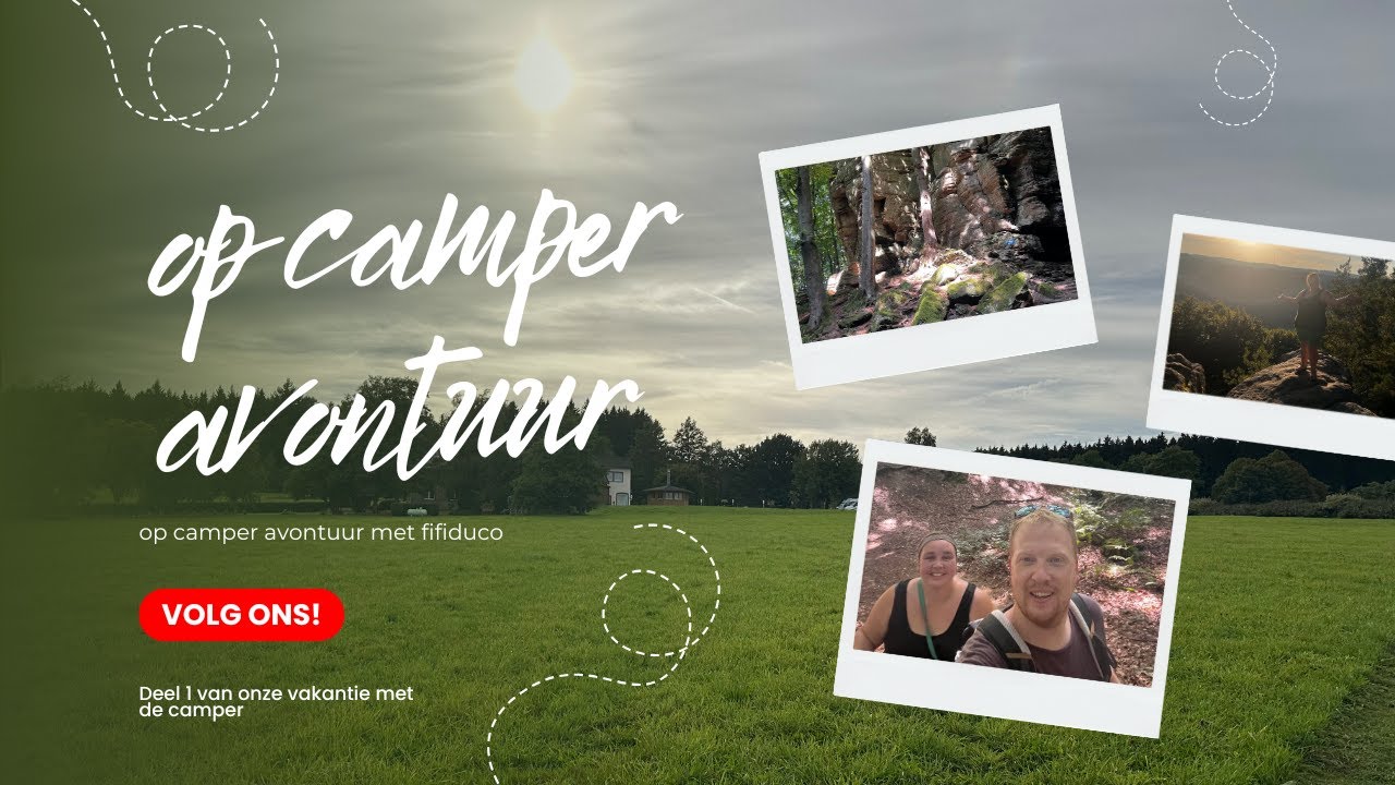 De start van ons nieuwe avontuur! Camper, Wandelingen & vakantiemodus