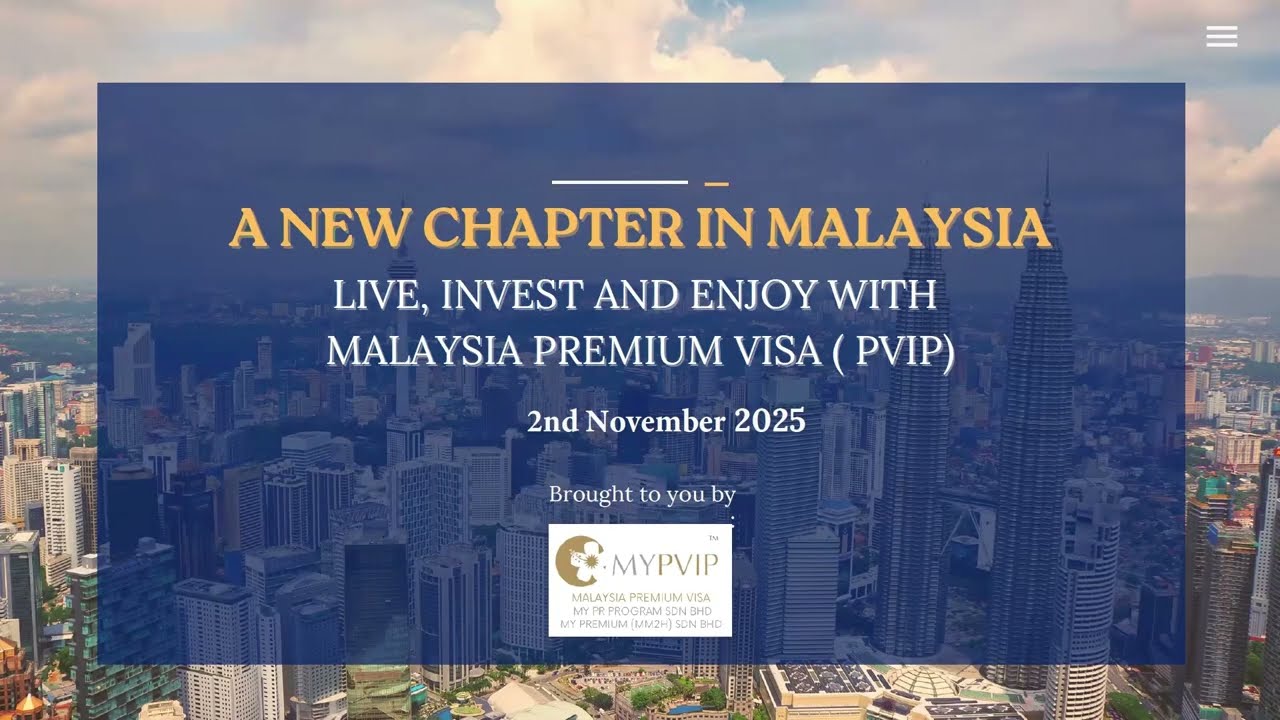 Malaysia Premium Visa Programme (PVIP) & Desa ParkCity Property Webinar