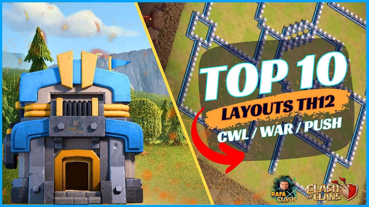 LAYOUTS TOP10 PARA CV12 CWL/WAR/PUSH 2023 THE BEST TOP10 TH12 WAR/CWL/PUSH + LINK CLASH OF CLANS
