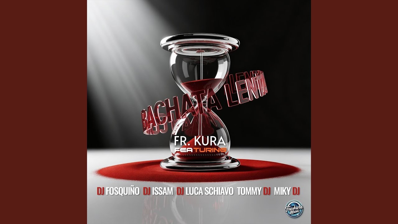 Bachata Lenta (feat. DJ Fosquiño, Miky DJ, Tommy DJ, DJ Luca Schiavo & DJ Issam)