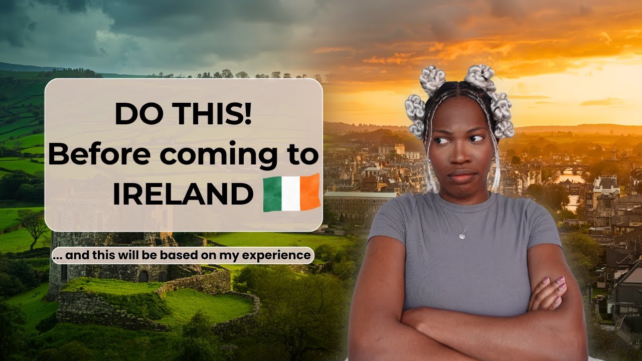The FIRST thing YOU should DO before MOVING to IRELAND&nbsp;in 2026